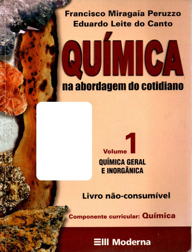 Livro Química Na Abordagem Do Cotidiano, Volume 1, Francisco Miragaia Peruzzo, Eduardo Leite Do Canto