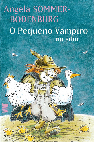 O pequeno vampiro no sítio, de Sommer-Bodenburg, Angela. Série Série O Pequeno Vampiro Editora Wmf Martins Fontes Ltda, capa mole em português, 2011