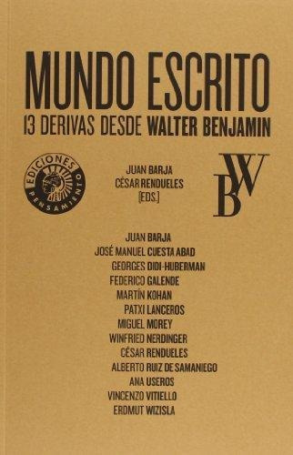 Mundo Escrito - 13 Derivas Desde Walter Benjamin, De Juan Barja. Editorial Círculo De Bellas Artes (w), Tapa Blanda En Español