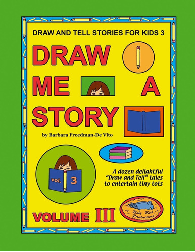 Libro: Dibuja Y Cuenta Historias Para Niños 3 Draw Me A