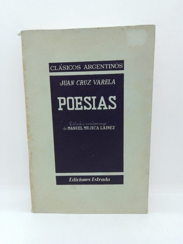 Poesías - Juan Cruz Varela - Ed. Estrada 