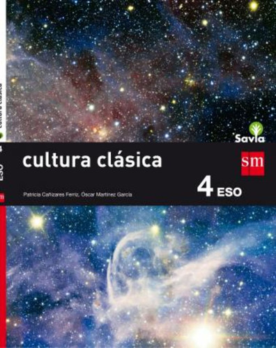 Cultura Clásica : Ii Eso : Savia / Patricia Cañizares Ferriz