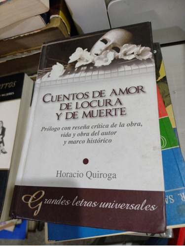 Cuentos De Amor De Locura Y De Muerte Horacio Quiroga Rp44