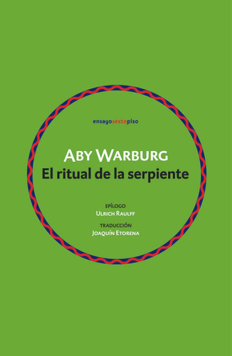 ** Ritual De La Serpiente El - Aby Warburg