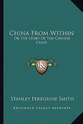 Libro China From Within: Or The Story Of The Chinese Cris...