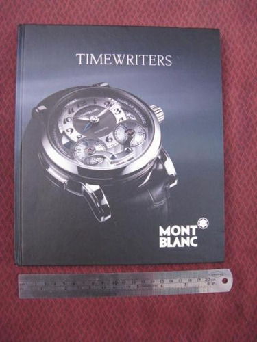 Intihuatana: Manual Catalogo De Reloj Mont Blanc Cj1