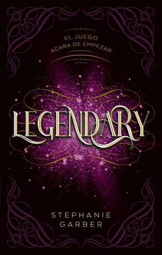 Caraval 2: Legendary: El juego acaba de empezar, de Stephanie Garber. Serie Caraval, vol. 2.0. Editorial Puck, tapa blanda, edición 1.0 en español, 2021