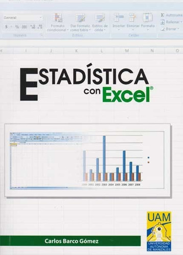 Estadistica Con Excel, De Carlos Barco Gómez. Editorial U. Autónoma De Manizales, Tapa Blanda, Edición 2012 En Español