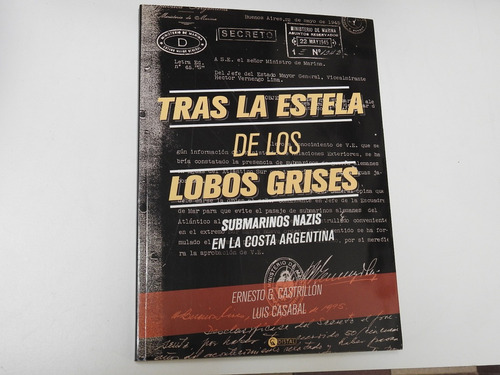 Tras La Estela De Los Lobos Grises.  Nazis Argentina - L525