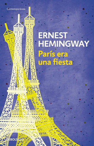 París Era Una Fiesta - Ernest Hemingway