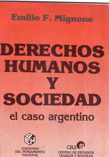 Libro: Derechos Humanos Y Sociedad: El Caso Argentino