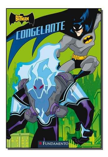 Batman - Congelante, De Steele. Editora Fundamento, Capa Dura Em Português