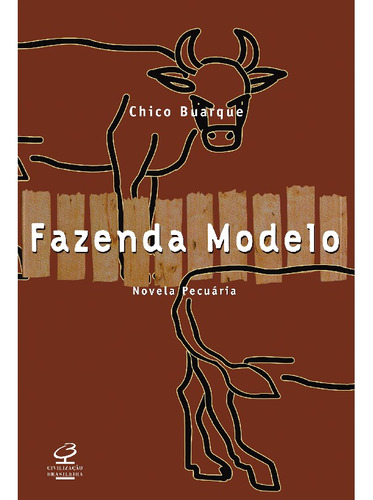 Fazenda modelo, de Buarque, Chico. Editora Civilização Brasileira, capa mole em português