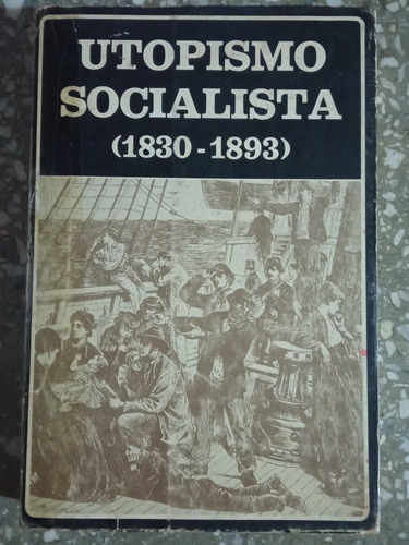 Utopismo Socialista ( 1830 - 1893)