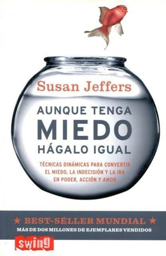 Aunque Tenga Miedo Hágalo Igual, Susan Jeffers, Robin Book