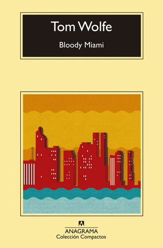 Bloody Miami - Wolfe, Tom