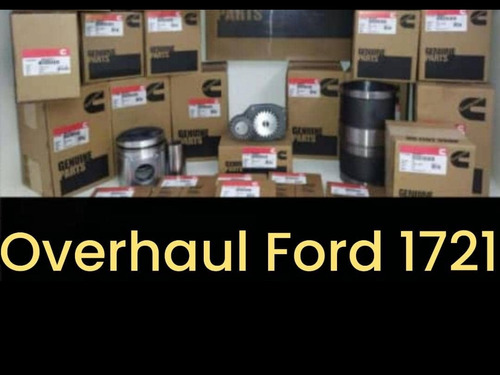 Overhaul Ford 1721