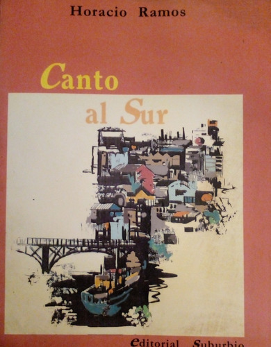 Horacio Ramos- Canto Al Sur - Dedicado - 1a Edición
