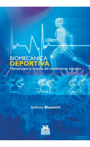 Libro Biomecánica Deportiva. Manual Para Mejorar Rendimiento