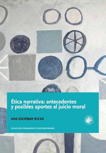 Ética Narrativa: Antecedentes Y Posibles Aportes Al Juicio