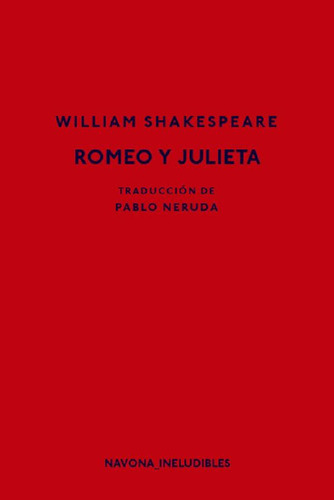 Libro - Romeo Y Julieta: Traduccion De Pablo Neruda, De Sha