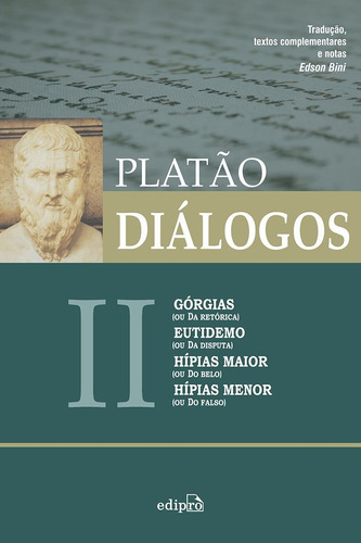 Livro Diálogos Ii - Górgias (ou Da Retórica), Eutidemo (o