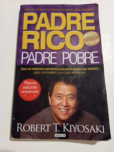 Padre Rico, Padre Pobre- Robert T. Kiyosaki