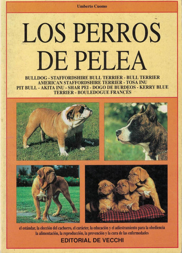 Perros De Pelea, Los, De Cuomo, Umberto. Editorial De Vecchi, Tapa Tapa Blanda En Español