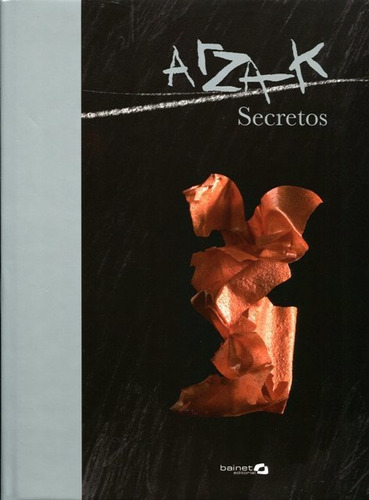 Secretos - Arzak, Juan Mari Arzak, Bainet