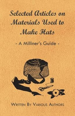 Libro Selected Articles On Materials Used To Make Hats - ...