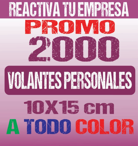2000 Volantes 10x15 Todo Color