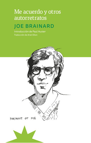 Me Acuerdo Y Otros Autorretratos - Joe Brainard