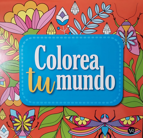 Colorea Tu Mundo 6 - Melillo, Carla - Vr Editoras