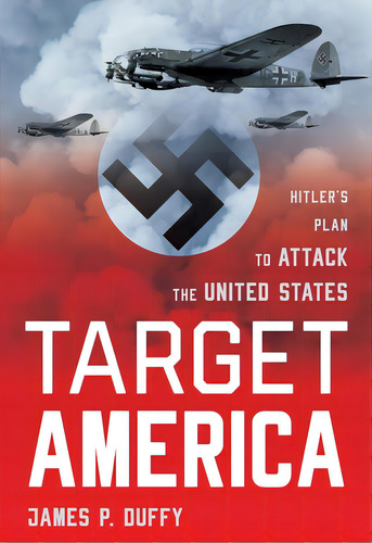 Target: America, De Duffy, James. Editorial Lyons Pr, Tapa Blanda En Inglés