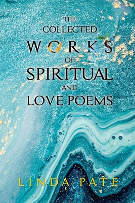 Libro The Collected Works Of Spiritual And Love Poems - P...