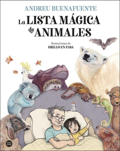 Libro: La Lista Mágica De Animales. Buenafuente, Andreu/gril