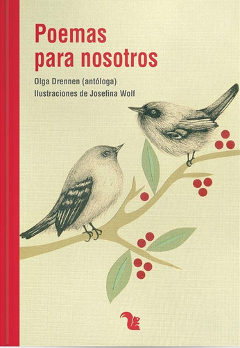 POEMAS PARA NOSOTROS, de Olga Drennen / Josefina Wolf. Editorial AZ Editora en español, 2018