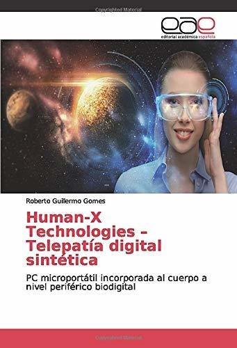 Human-x Technologies Telepatía Digital Sintética: Pc Microp