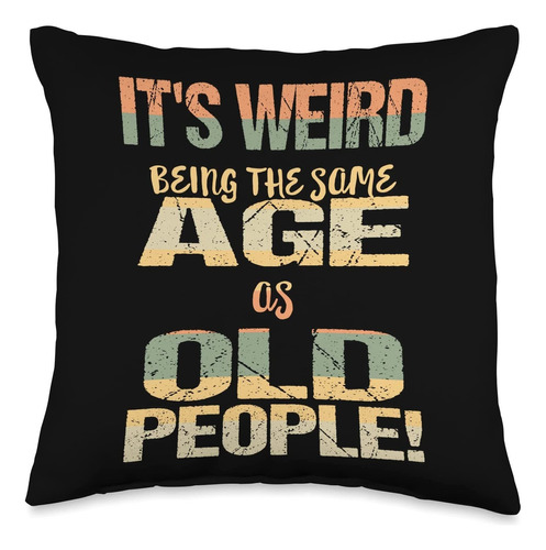 Funny Senior Citizens Quotes Getting Old Retro Vtg Its Weird
