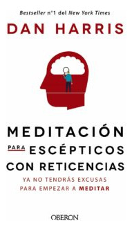 Meditación Para Escepticos Con Reticencias