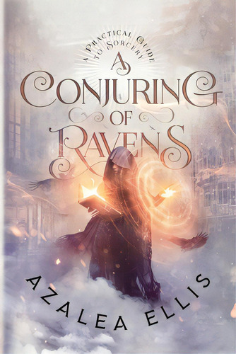 A Conjuring Of Ravens, De Ellis, Azalea. Editorial Lightning Source Inc, Tapa Blanda En Inglés