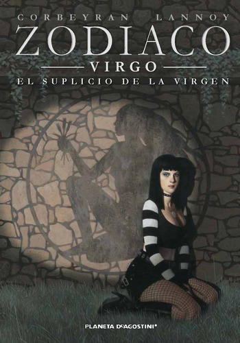 Zodíaco nº 06/13: Virgo. El suplicio de la virgen, de Corbeyran, Eric. Serie Cómics Editorial Comics Mexico, tapa blanda en español, 2017