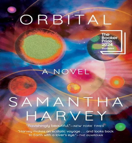 Orbital, De Samantha Harvey. Editorial Atlantic En Inglés, 2023