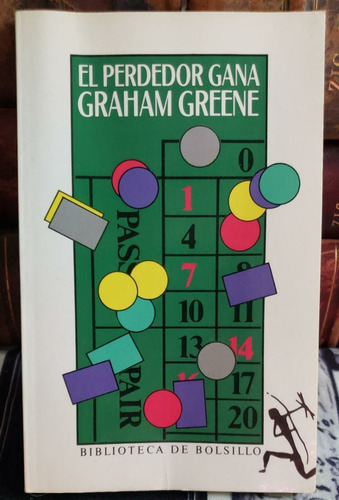 El Perdedor Gana - Graham Greene