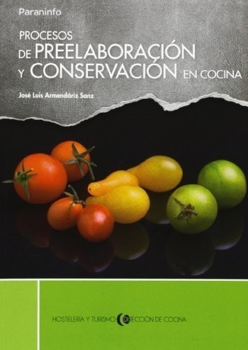 Procesos De Preelaboracion Y Conservacion En Cocina