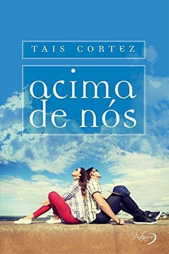 Acima De Nos, De Tais Cortez. Editora Ágape Em Português