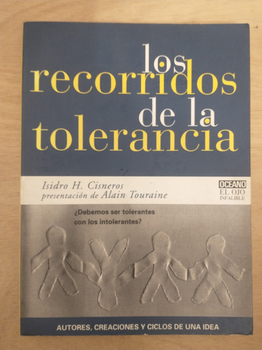 Los Recorridos De La Tolerancia - Isidro H. Cisneros