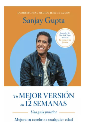 Tu Mejor Version En 12 Semanas, De Sanjay Gupta. Editorial Reverte, Tapa Blanda, Edición 1 En Español, 2024