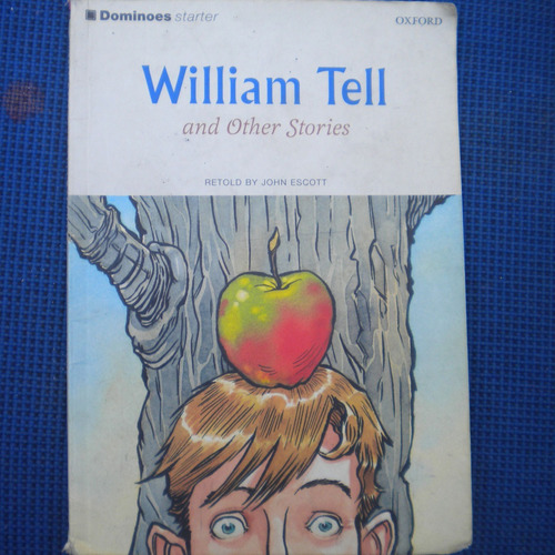 Libro En Ingles William Tell And Other Stories, John Scott, 