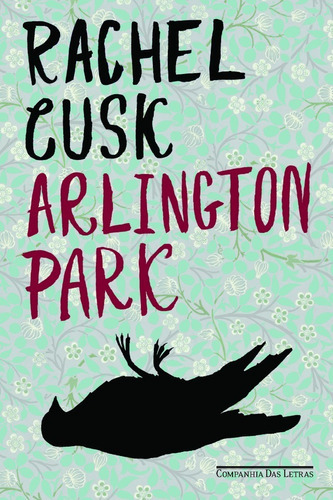 Arlington Park, De Rachel Cusk. Editora Companhia Das Letras, Capa Mole Em Português